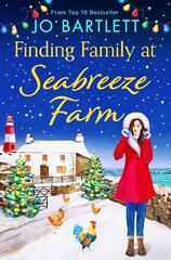 Finding Family at Seabreeze Farm: A wonderfully uplifting, heartwarming read from Jo Bartlett for 2023 kaina ir informacija | Fantastinės, mistinės knygos | pigu.lt