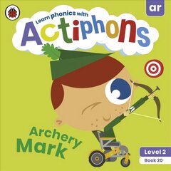 Actiphons Level 2 Book 20 Archery Mark: Learn phonics and get active with Actiphons! kaina ir informacija | Knygos paaugliams ir jaunimui | pigu.lt