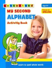 My Second Alphabet Activity Book: Learn to Spell Whole Words kaina ir informacija | Knygos mažiesiems | pigu.lt