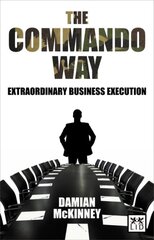 Commando Way: Extraordinary Business Execution kaina ir informacija | Ekonomikos knygos | pigu.lt