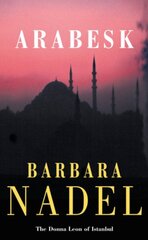 Arabesk (Inspector Ikmen Mystery 3): A powerful crime thriller set in Istanbul цена и информация | Фантастика, фэнтези | pigu.lt