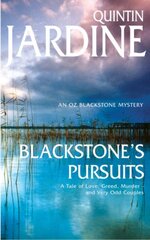 Blackstone's Pursuits (Oz Blackstone series, Book 1): Murder and intrigue in a thrilling crime novel цена и информация | Fantastinės, mistinės knygos | pigu.lt