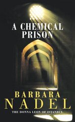 Chemical Prison (Inspector Ikmen Mystery 2): An unputdownable Istanbul-based murder mystery kaina ir informacija | Fantastinės, mistinės knygos | pigu.lt