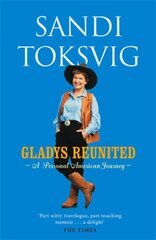 Gladys Reunited: A Personal American Journey kaina ir informacija | Kelionių vadovai, aprašymai | pigu.lt