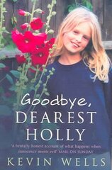 Goodbye, Dearest Holly kaina ir informacija | Biografijos, autobiografijos, memuarai | pigu.lt