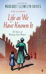 Life As We Have Known It: The Voices of Working-Class Women kaina ir informacija | Socialinių mokslų knygos | pigu.lt