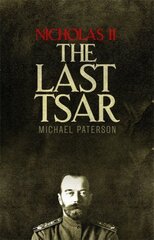 Nicholas II, The Last Tsar kaina ir informacija | Istorinės knygos | pigu.lt