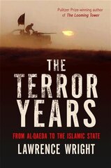 Terror Years: From al-Qaeda to the Islamic State цена и информация | Книги по социальным наукам | pigu.lt