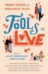 Fools In Love: Fresh Twists on Romantic Tales цена и информация | Книги для подростков и молодежи | pigu.lt