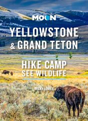 Moon Yellowstone & Grand Teton: Hike, Camp, See Wildlife kaina ir informacija | Kelionių vadovai, aprašymai | pigu.lt