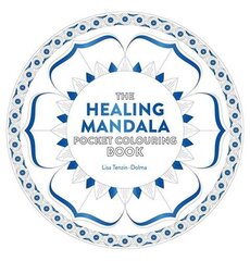 Healing Mandala Pocket Colouring Book: 26 Inspiring Designs for Mindful Meditation and Colouring New edition цена и информация | Книги о питании и здоровом образе жизни | pigu.lt