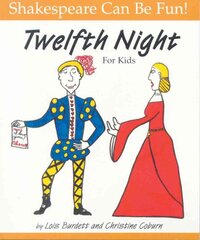 Twelfth Night: Shakespeare Can Be Fun kaina ir informacija | Knygos paaugliams ir jaunimui | pigu.lt