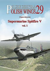 Supermarine Spitfire V: Volume 1 kaina ir informacija | Socialinių mokslų knygos | pigu.lt