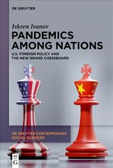 Pandemics Among Nations: U.S. Foreign Policy and the New Grand Chessboard kaina ir informacija | Socialinių mokslų knygos | pigu.lt