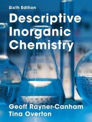 Descriptive Inorganic Chemistry 6th ed. 2014 цена и информация | Книги по экономике | pigu.lt