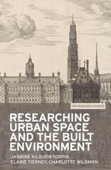 Researching Urban Space and the Built Environment цена и информация | Книги по архитектуре | pigu.lt