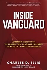 Inside Vanguard: Leadership Secrets From the Company That Continues to Rewrite the Rules of the Investing Business kaina ir informacija | Ekonomikos knygos | pigu.lt