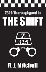 Shift (Z325 Thoroughgood Thrillers) kaina ir informacija | Fantastinės, mistinės knygos | pigu.lt