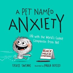 Pet Named Anxiety: Life with the World's Cutest Companion from Hell цена и информация | Самоучители | pigu.lt
