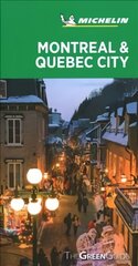 Montreal & Quebec City - Michelin Green Guide: The Green Guide цена и информация | Путеводители, путешествия | pigu.lt