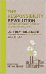 Responsibility Revolution: How the Next Generation of Businesses Will Win kaina ir informacija | Ekonomikos knygos | pigu.lt