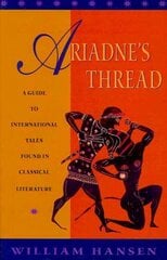 Ariadne's Thread: A Guide to International Stories in Classical Literature цена и информация | Исторические книги | pigu.lt