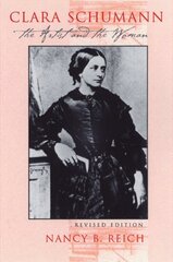 Clara Schumann: The Artist and the Woman Revised Edition kaina ir informacija | Knygos apie meną | pigu.lt
