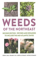 Weeds of the Northeast second edition цена и информация | Книги о садоводстве | pigu.lt