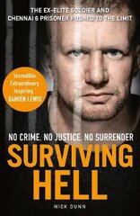 Surviving Hell: The brutal true story of a Chennai Six prisoner kaina ir informacija | Biografijos, autobiografijos, memuarai | pigu.lt