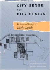 City Sense and City Design: Writings and Projects of Kevin Lynch kaina ir informacija | Knygos apie architektūrą | pigu.lt