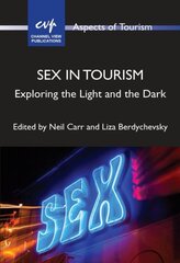 Sex in Tourism: Exploring the Light and the Dark цена и информация | Книги по экономике | pigu.lt