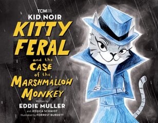 Kid Noir: Kitty Feral and the Case of the Marshmallow Monkey цена и информация | Книги для подростков и молодежи | pigu.lt