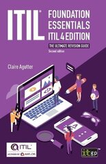 ITIL(R) Foundation Essentials ITIL 4 Edition: The ultimate revision guide 2nd ed. kaina ir informacija | Ekonomikos knygos | pigu.lt