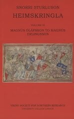 Heimskringla III. Magnus Olafsson to Magnus Erlingsson, Volume III kaina ir informacija | Istorinės knygos | pigu.lt