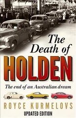 Death of Holden: The bestselling account of the decline of Australian manufacturing kaina ir informacija | Ekonomikos knygos | pigu.lt