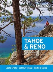 Moon Tahoe & Reno (First Edition): Local Spots, Getaway Ideas, Hiking & Skiing kaina ir informacija | Kelionių vadovai, aprašymai | pigu.lt