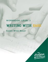 Writing with Ease: Level 2 Workbook цена и информация | Книги для подростков и молодежи | pigu.lt