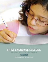First Language Lessons Level 4: Instructor Guide kaina ir informacija | Socialinių mokslų knygos | pigu.lt