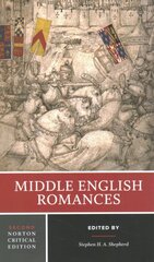 Middle English Romances: A Norton Critical Edition Second Edition цена и информация | Пособия по изучению иностранных языков | pigu.lt
