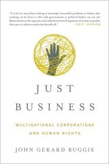 Just Business: Multinational Corporations and Human Rights College Edition kaina ir informacija | Ekonomikos knygos | pigu.lt