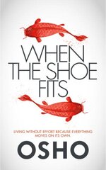 When the Shoe Fits: Stories of the Taoist Mystic Chuang Tzu цена и информация | Духовная литература | pigu.lt