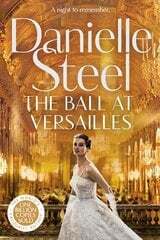 Ball at Versailles: The sparkling new tale of a night to remember from the billion copy bestseller kaina ir informacija | Fantastinės, mistinės knygos | pigu.lt