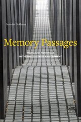 Memory Passages: Holocaust Memorials in the United States and Germany kaina ir informacija | Istorinės knygos | pigu.lt