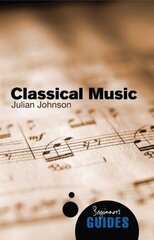 Classical Music: A Beginner's Guide цена и информация | Книги об искусстве | pigu.lt