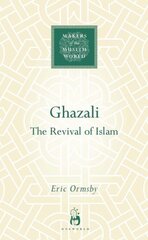 Ghazali: The Revival of Islam цена и информация | Биографии, автобиогафии, мемуары | pigu.lt