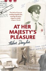 At Her Majesty's Pleasure kaina ir informacija | Biografijos, autobiografijos, memuarai | pigu.lt