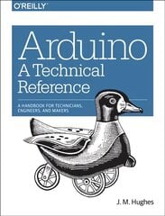 Arduino A Technical Reference цена и информация | Книги по социальным наукам | pigu.lt