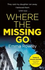Where the Missing Go kaina ir informacija | Fantastinės, mistinės knygos | pigu.lt