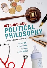 Introducing Political Philosophy: A Policy-Driven Approach kaina ir informacija | Istorinės knygos | pigu.lt