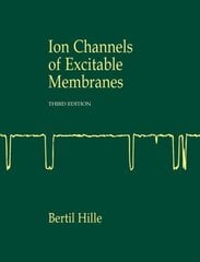 Ionic Channels of Excitable Membranes 3rd ed. 2001 цена и информация | Книги по экономике | pigu.lt